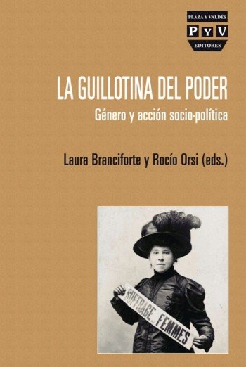 GUILLOTINA DEL PODER, LA, de Orsi, Rocío | portada del libro