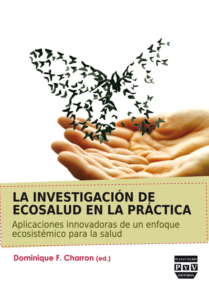 INVESTIGACIÓN DE ECOSALUD EN LA PRÁCTICA, LA, de Charron, Dominique F. | portada del libro