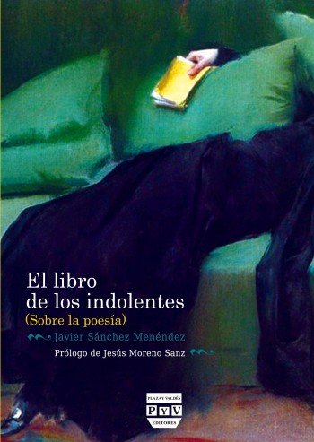 LIBRO DE LOS INDOLENTES, EL, de Sánchez Menéndez, Javier | portada del libro