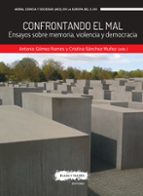 CONFRONTANDO EL MAL, de Antonio Gómez Ramos | portada del libro