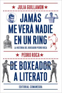 Jamás me verá nadie en un ring, de Guillamon i Mota, Julià | portada del libro