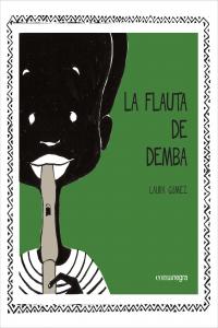 La flauta de Demba, de Gómez, Laura | portada del libro
