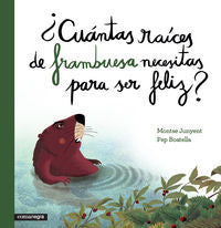 ¿Cuántas raíces de frambuesa necesitas para ser feliz?, de Junyent García, Montse | portada del libro