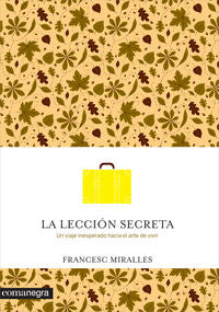 La lección secreta, de Miralles i Contijoch, Francesc | portada del libro