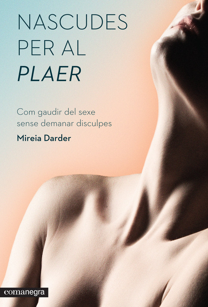 Nascudes per al plaer, de Darder Darder, Mireia | portada del libro