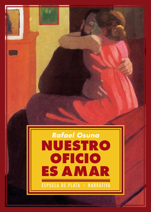 Nuestro oficio es amar, de Osuna, Rafael | portada del libro