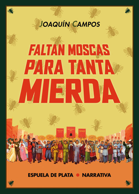 Faltan moscas para tanta mierda, de Campos, Joaquín | portada del libro