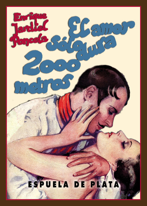 El amor sólo dura 2.000 metros, de Jardiel Poncela, Enrique | portada del libro