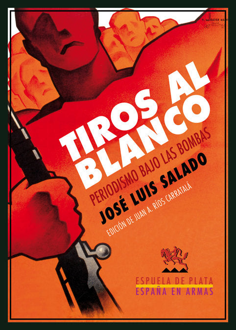 Tiros al blanco, de Salado, José Luis | portada del libro
