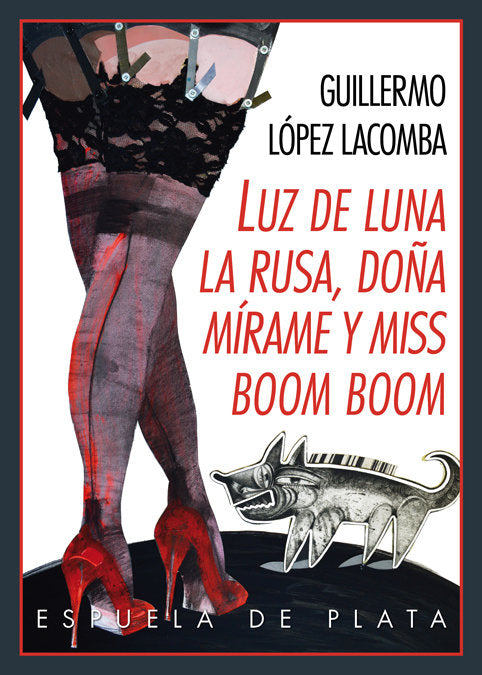 Luz de Luna, la Rusa, Doñamírame y Miss Boom Boom, de López Lacomba, Guillermo | portada del libro
