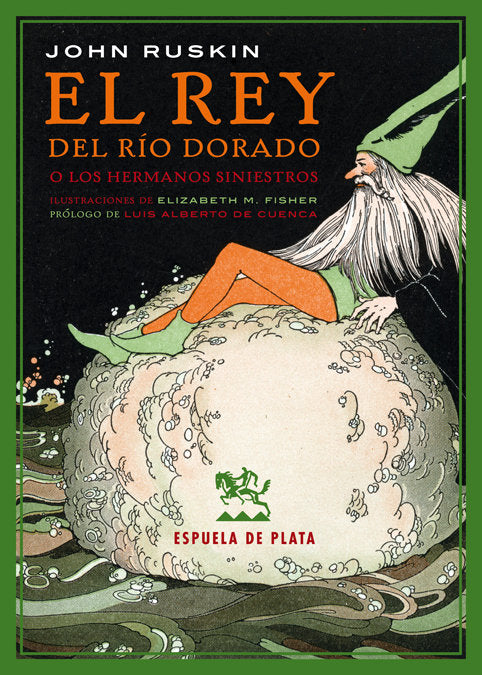 El rey del Río Dorado, de Ruskin, John | portada del libro