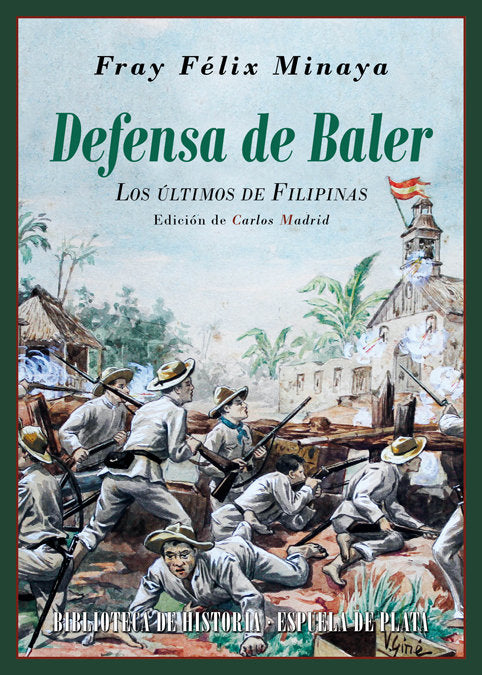 Defensa de Baler, de Minaya, Félix | portada del libro