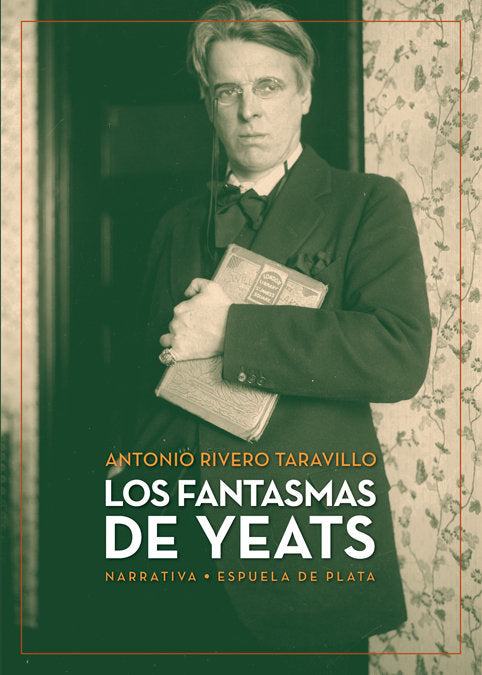 Los fantasmas de Yeats, de Rivero Taravillo, Antonio | portada del libro