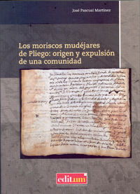 Los Moriscos Mudéjares de Pliego, de PASCUAL MARTÃNEZ | portada del libro
