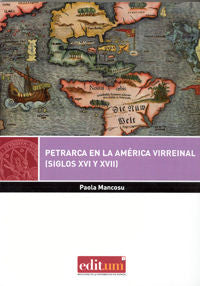 Petrarca en la América Virreinal (Siglos Xvi y Xvii), de MANCOSU, PAOLA | portada del libro