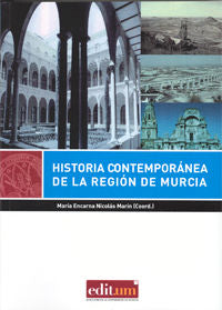 Historia Contemporánea de la Región de Murcia, de NICOLÁS MARÍN | portada del libro