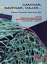 Caminar, Navegar, Viajar..., de ALCAIDE RAMIREZ | portada del libro