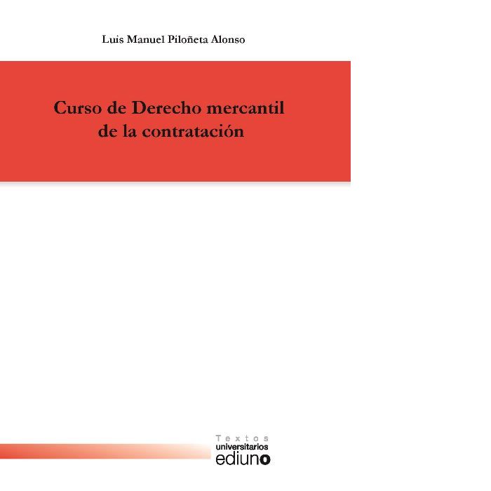 Curso de Derecho mercantil de la contratación, de PILOÑETA ALONSO, LUIS MANUEL | portada del libro