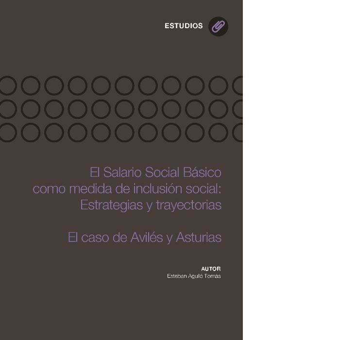 El salario social básico como medida de inclusión social: Estrategias y trayectorias. El caso de Avi, de Agulló Tomás, Esteba