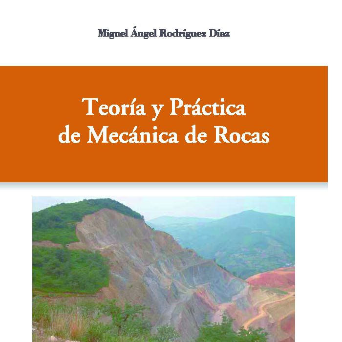 Teoría y práctica de mecánica de rocas, de Rodríguez Díaz, Miguel Ángel | portada del libro