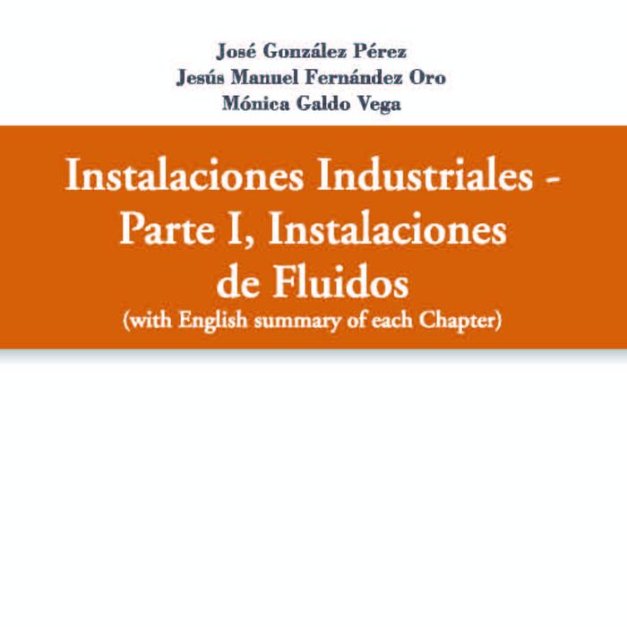 Instalaciones Industriales-Parte I, Instalaciones de Fluidos, de González Pérez, José | portada del libro
