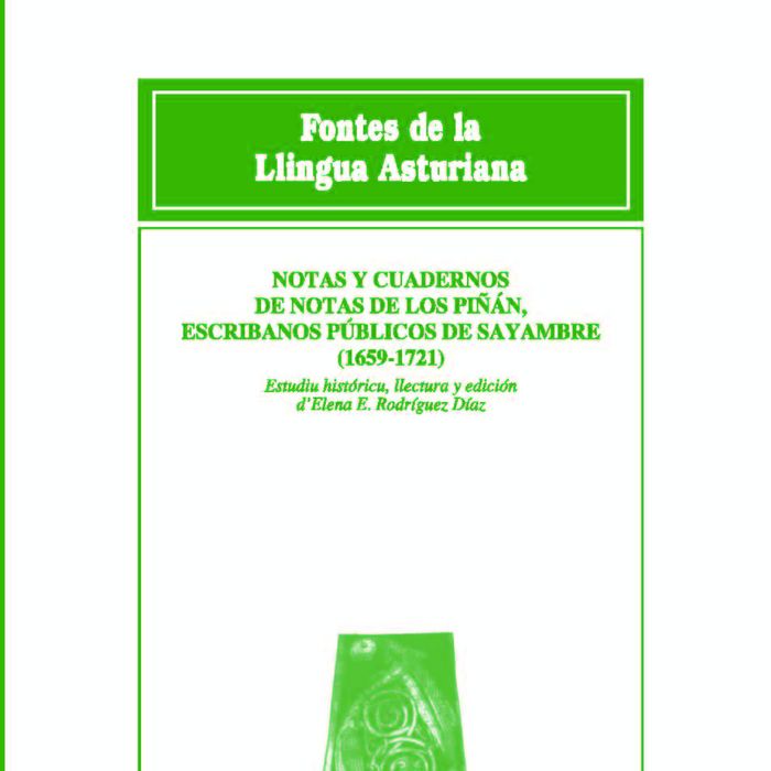 Notas y cuadernos de notas de los Piñán, escriBCnos públicos de Sayambre (1659-1721), de Rodríguez Díaz, Elena E. | portada d