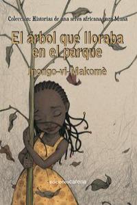 El árbol que lloraba en el parque, de vi Makomè, Inongo | portada del libro