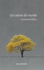 Los colores del mundo, de FERNANDO DE VILLENA | portada del libro
