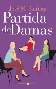 PARTIDA DE DAMAS, de Laínez Ortiz | portada del libro