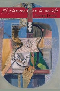El flamenco en la novela, de López González, Javier | portada del libro
