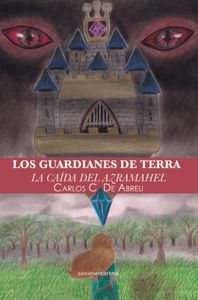 Los guardianes de Terra, de Carlos J. de Abreu | portada del libro
