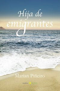 HIJA DE EMIGRANTES, de Piñeiro Novo | portada del libro