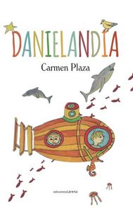 Danielandia, de Plaza Arnáiz, Carmen | portada del libro
