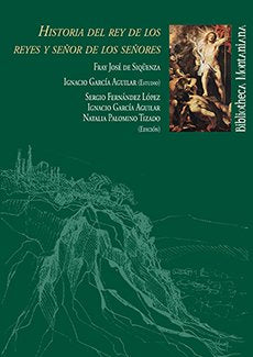 HISTORIA DEL REY DE LOS REYES Y SEÑOR DE LOS SEÑORES, de SERGIO FERNANDEZ LOPEZ | portada del libro