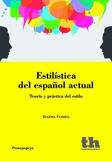 ESTILISTICA DEL ESPAÑOL ACTUAL, de VUCHEVA | portada del libro