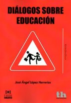 Diálogos Sobre Educación, de López Herrerías | portada del libro