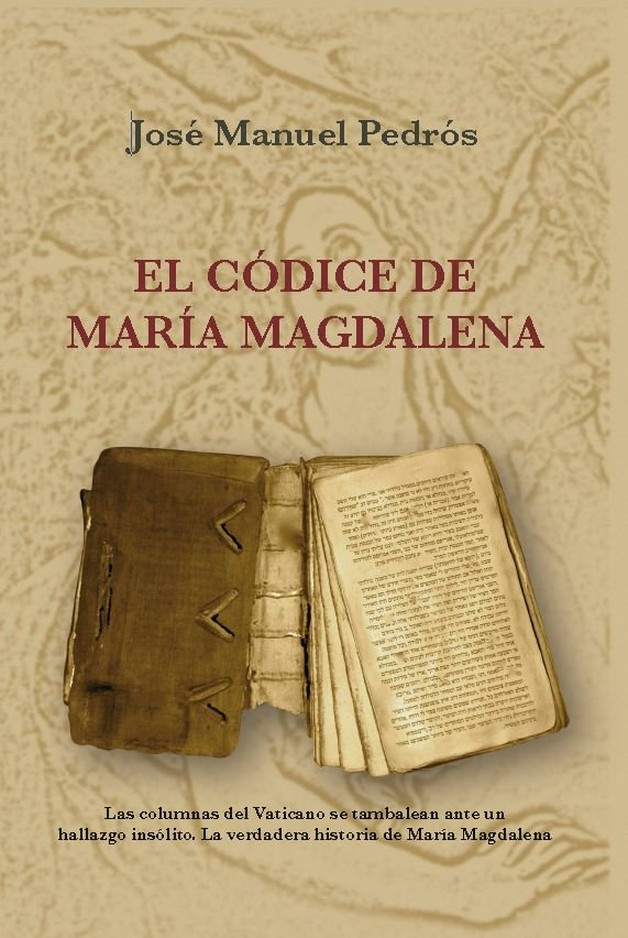 El códice de María Magdalena, de Pedrós García, José Manuel | portada del libro