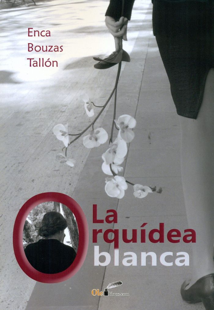 La orqu¡dea blanca, de BOUZAS TALLON, ENCARNACION | portada del libro