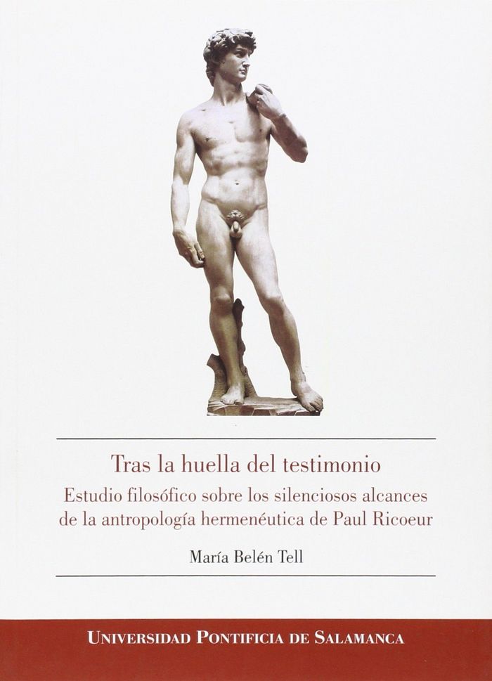 Tras la huella del testimonio. Estudio filosófico sobre los silenciosos alcances de la antropología, de María Belén Tell | po