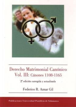 Derecho Matrimonial Canónico Vol. III: Cánones 1108-1165, de Federico R. Aznar Gil | portada del libro