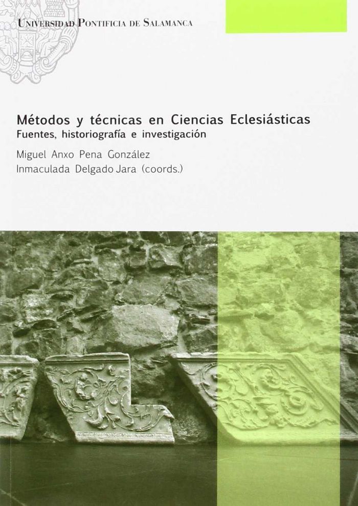 Métodos y técnicas en Ciencias Eclesiásticas, de Miguel Anxo Pena- Inmaculada Delgado Jara (coords.) | portada del libro