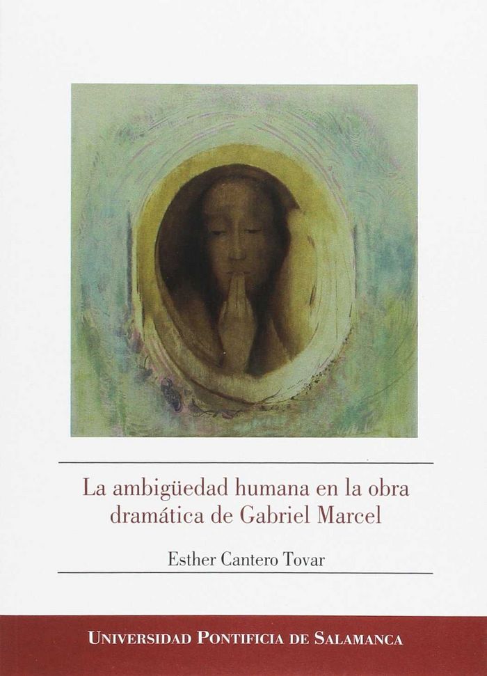 La ambigüedad humana en la obra dramática de Gabriel Marcel, de Esther Cantero Tovar | portada del libro