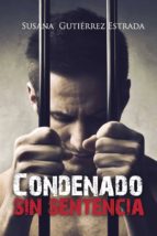 CONDENADO SIN SENTENCIA, de Gutiérrez Estrada | portada del libro
