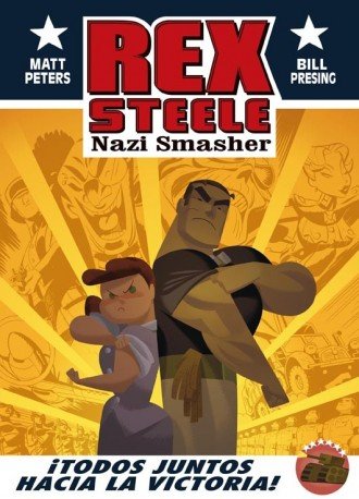 Rex Steele Nazi Smasher, de PRESING, BILL | portada del libro