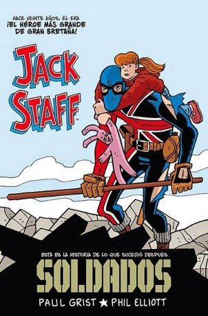 Jack Staff vol. 2: Soldados, de Grist, Paul | portada del libro