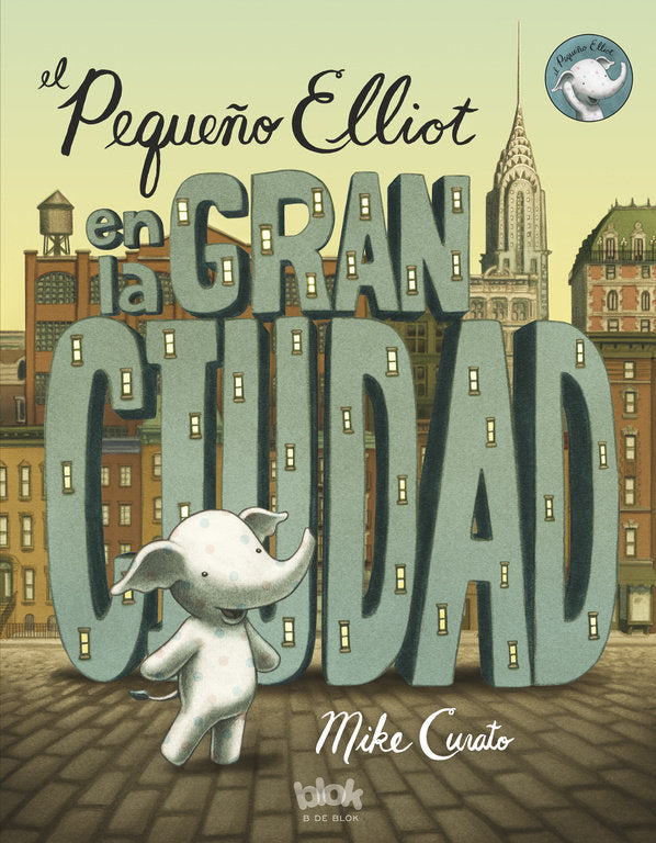 El pequeño Elliot en la gran ciudad, de Curato | portada del libro