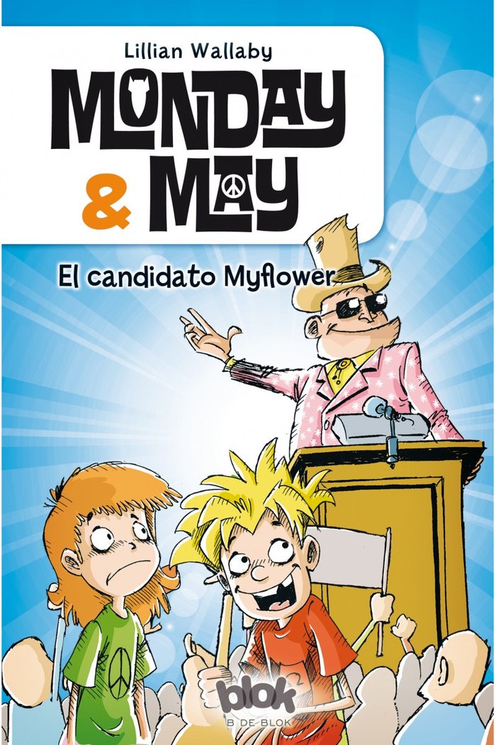 Monday & May 3. El candidato myflower, de Wallaby, Lillian | portada del libro