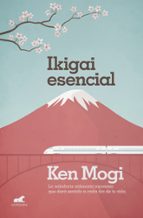 Ikigai esencial, de KEN MOGI | portada del libro