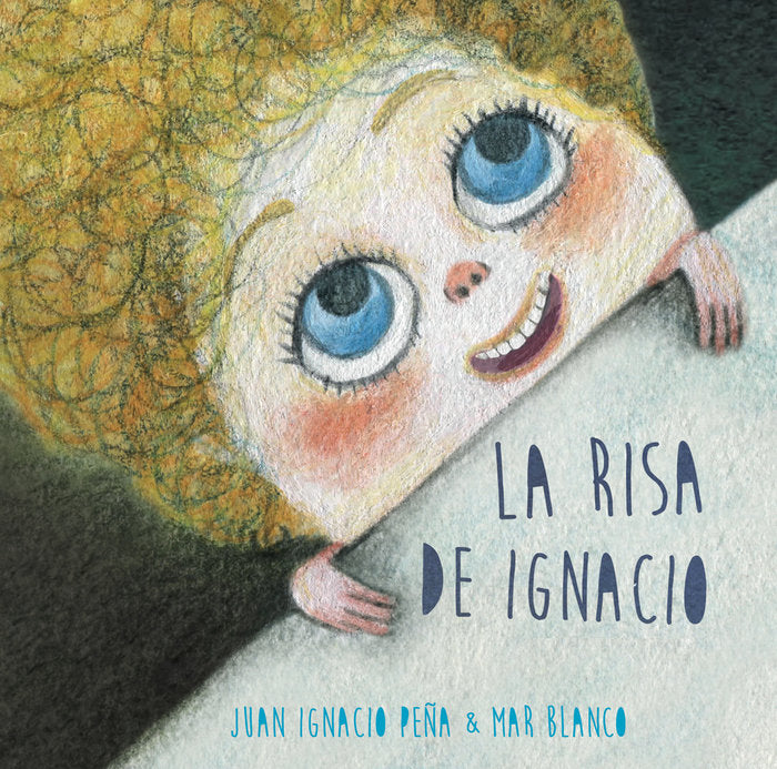 La risa de Ignacio, de Peña, Juan Ignacio | portada del libro