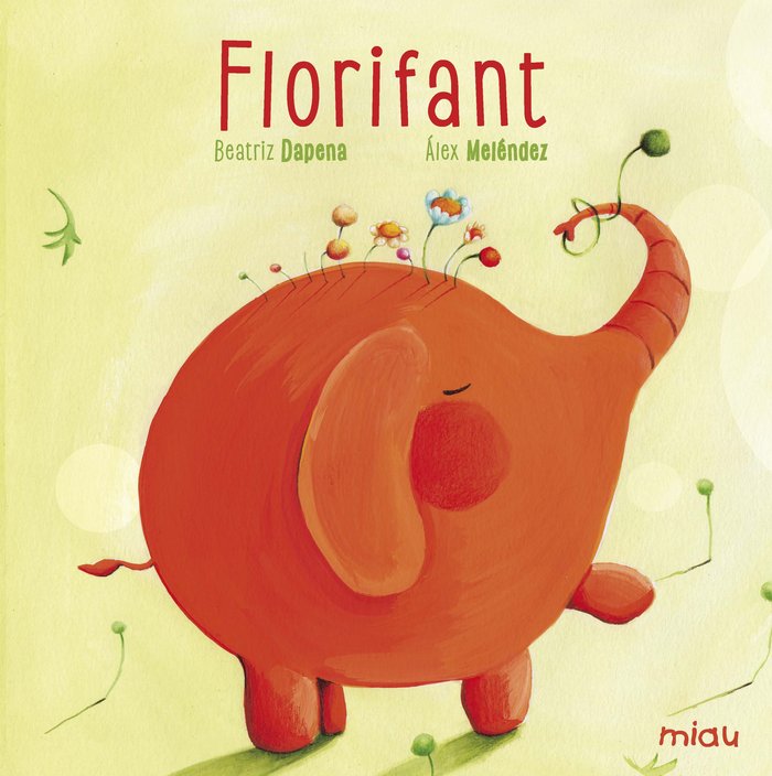 Florifant, de Dapena, Beatriz | portada del libro